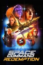 Nonton Film Space Command Redemption (2024) Subtitle Indonesia Streaming Movie Download