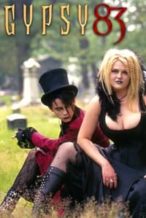 Nonton Film Gypsy 83 (2001) Subtitle Indonesia Streaming Movie Download