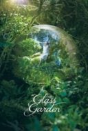 Layarkaca21 LK21 Dunia21 Nonton Film Glass Garden (2017) Subtitle Indonesia Streaming Movie Download