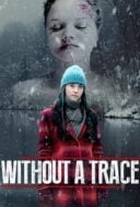 Layarkaca21 LK21 Dunia21 Nonton Film Without a Trace (2023) Subtitle Indonesia Streaming Movie Download