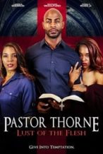 Nonton Film Pastor Thorne: Lust of the Flesh (2022) Subtitle Indonesia Streaming Movie Download