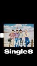 Nonton Film Single8 (2023) Subtitle Indonesia Streaming Movie Download