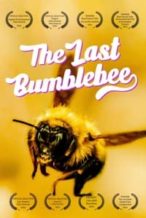 Nonton Film The Last Bumblebee (2024) Subtitle Indonesia Streaming Movie Download