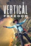 Layarkaca21 LK21 Dunia21 Nonton Film Vertical Freedom (2022) Subtitle Indonesia Streaming Movie Download