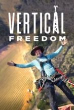 Nonton Film Vertical Freedom (2022) Subtitle Indonesia Streaming Movie Download