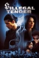 Layarkaca21 LK21 Dunia21 Nonton Film Illegal Tender (2007) Subtitle Indonesia Streaming Movie Download