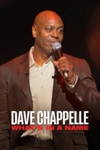 Nonton Film Dave Chappelle: What’s in a Name? (2022) Subtitle Indonesia Streaming Movie Download