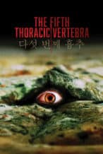 Nonton Film The Fifth Thoracic Vertebra (2023) Subtitle Indonesia Streaming Movie Download