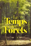 Layarkaca21 LK21 Dunia21 Nonton Film The Time of Forests (2018) Subtitle Indonesia Streaming Movie Download