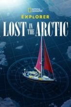 Nonton Film Explorer: Lost in the Arctic (2023) Subtitle Indonesia Streaming Movie Download