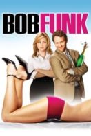 Layarkaca21 LK21 Dunia21 Nonton Film Bob Funk (2009) Subtitle Indonesia Streaming Movie Download