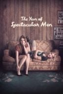 Layarkaca21 LK21 Dunia21 Nonton Film The Year of Spectacular Men (2018) Subtitle Indonesia Streaming Movie Download