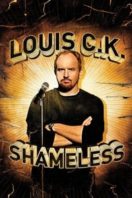 Layarkaca21 LK21 Dunia21 Nonton Film Louis C.K.: Shameless (2007) Subtitle Indonesia Streaming Movie Download