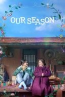 Layarkaca21 LK21 Dunia21 Nonton Film Our Season (2023) Subtitle Indonesia Streaming Movie Download