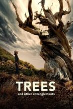 Nonton Film Trees and Other Entanglements (2023) Subtitle Indonesia Streaming Movie Download