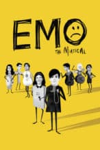 Nonton Film EMO the Musical (2016) Subtitle Indonesia Streaming Movie Download