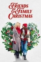 Layarkaca21 LK21 Dunia21 Nonton Film Friends & Family Christmas (2023) Subtitle Indonesia Streaming Movie Download