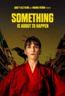 Layarkaca21 LK21 Dunia21 Nonton Film Something Is About to Happen (2023) Subtitle Indonesia Streaming Movie Download