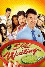 Nonton Film Still Waiting… (2009) Subtitle Indonesia Streaming Movie Download