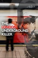 The London Underground Killer (2024)