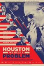 Nonton Film Houston, We Have a Problem! (2016) Subtitle Indonesia Streaming Movie Download