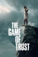 Layarkaca21 LK21 Dunia21 Nonton Film The Game of Trust (2023) Subtitle Indonesia Streaming Movie Download