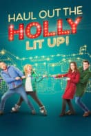 Layarkaca21 LK21 Dunia21 Nonton Film Haul Out the Holly: Lit Up (2023) Subtitle Indonesia Streaming Movie Download