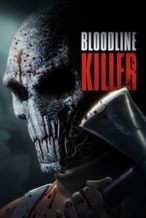 Nonton Film Bloodline Killer (2024) Subtitle Indonesia Streaming Movie Download