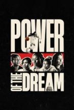 Nonton Film Power of the Dream (2024) Subtitle Indonesia Streaming Movie Download