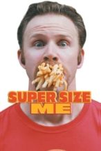 Nonton Film Super Size Me (2004) Subtitle Indonesia Streaming Movie Download