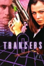 Trancers 6: Life After Deth (2002)