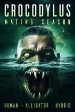 Nonton Film Crocodylus: Mating Season (2023) Subtitle Indonesia Streaming Movie Download