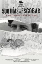 500 Days of Escobar (2023)