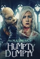 Layarkaca21 LK21 Dunia21 Nonton Film The Madness of Humpty Dumpty (2023) Subtitle Indonesia Streaming Movie Download