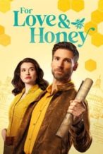 Nonton Film For Love & Honey (2024) Subtitle Indonesia Streaming Movie Download