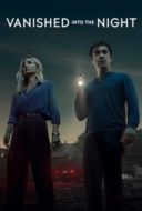 Layarkaca21 LK21 Dunia21 Nonton Film Vanished into the Night (2024) Subtitle Indonesia Streaming Movie Download