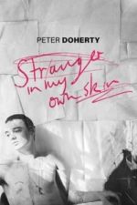 Peter Doherty: Stranger In My Own Skin (2023)