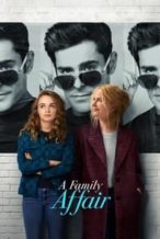 Nonton Film A Family Affair (2024) Subtitle Indonesia Streaming Movie Download