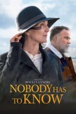 Nobody Has to Know (2022)