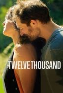 Layarkaca21 LK21 Dunia21 Nonton Film Twelve Thousand (2020) Subtitle Indonesia Streaming Movie Download