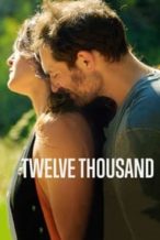 Nonton Film Twelve Thousand (2020) Subtitle Indonesia Streaming Movie Download