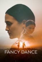 Nonton Film Fancy Dance (2024) Subtitle Indonesia Streaming Movie Download