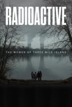 Nonton Film Radioactive: The Women of Three Mile Island (2024) Subtitle Indonesia Streaming Movie Download