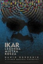 Nonton Film Icarus. The Legend of Mietek Kosz (2020) Subtitle Indonesia Streaming Movie Download