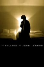 Nonton Film The Killing of John Lennon (2007) Subtitle Indonesia Streaming Movie Download