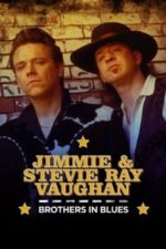 Jimmie & Stevie Ray Vaughan: Brothers in Blues (2023)