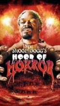 Nonton Film Snoop Dogg’s Hood of Horror (2006) Subtitle Indonesia Streaming Movie Download