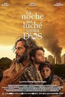 Layarkaca21 LK21 Dunia21 Nonton Film La noche que luché contra Dios (2024) Subtitle Indonesia Streaming Movie Download