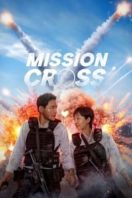 Layarkaca21 LK21 Dunia21 Nonton Film Mission: Cross (2024) Subtitle Indonesia Streaming Movie Download