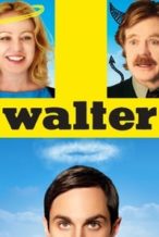 Nonton Film Walter (2015) Subtitle Indonesia Streaming Movie Download